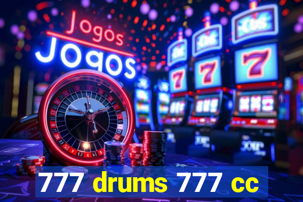 777 drums 777 cc